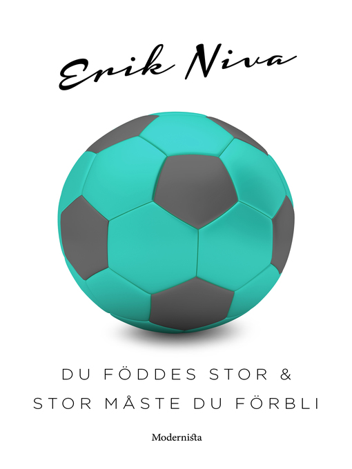 Title details for Du föddes stor och stor måste du förbli by Erik Niva - Available